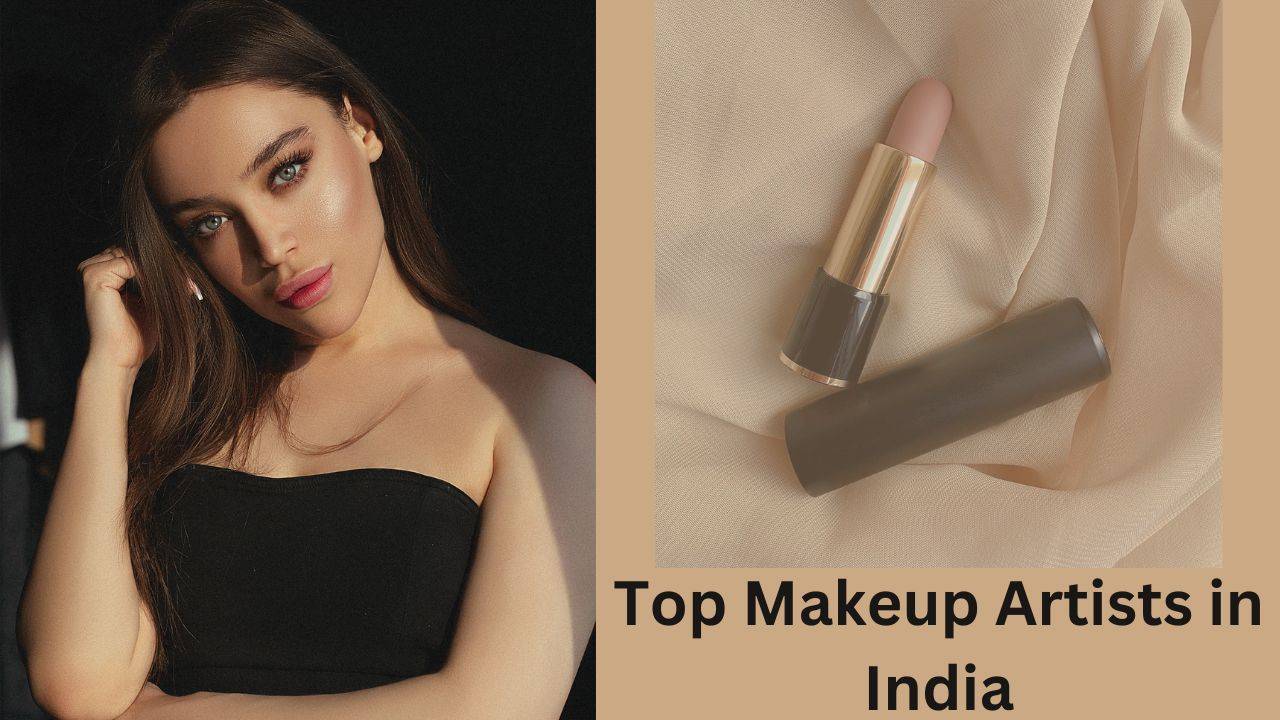 Top 10 Indian Makeup Artists